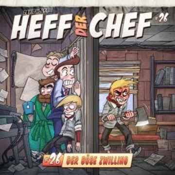 Heff der Chef, Folge 26: Der böse Zwilling audiobook, Aikaterini Maria Schlösser