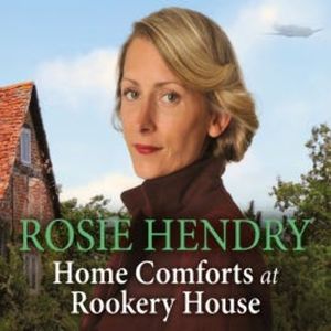 Home Comforts at Rookery House, Rosie Hendry