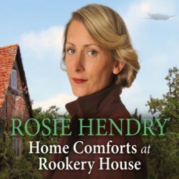 Home Comforts at Rookery House audiobook, Rosie Hendry