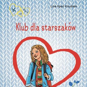 K jak Klara 8 - Klub dla starszaków, Line Kyed Knudsen