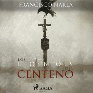Los lobos del centeno, Francisco Narla