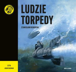 Ludzie torpedy, Stanisław Biskupski
