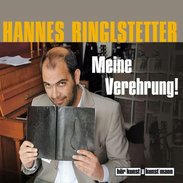 Meine Verehrung! audiobook, Hannes Ringlstetter