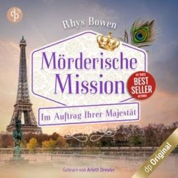 Mörderische Mission - Im Auftrag Ihrer Majestät-Reihe, Band 16 (Ungekürzt) audiobook, Rhys Bowen