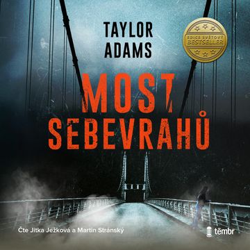 Most sebevrahů audiobook, Taylor Adams