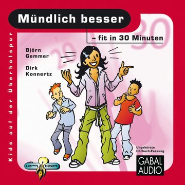 Mündlich besser - fit in 30 Minuten audiobook, Björn Gemmer