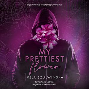 My Prettiest Flower, Vela Szulwińska