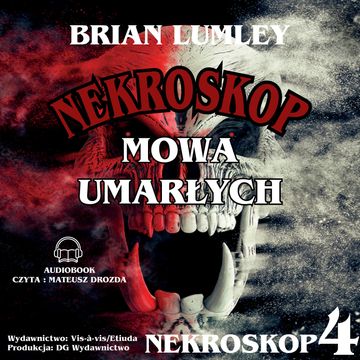 Nekroskop 4. Mowa umarłych audiobook, Brian Lumley