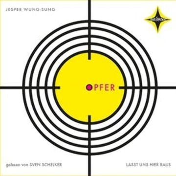Opfer - Lasst uns hier raus audiobook, Jesper Wung-Sung