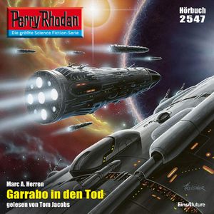 Perry Rhodan 2547: Garrabo in den Tod, Marc A. Herren
