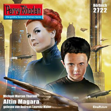 Perry Rhodan 2722: Altin Magara audiobook, Michael Marcus Thurner