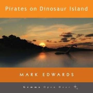 Pirates on Dinosaur Island (Unabridged) audiobook, Mark Edwards