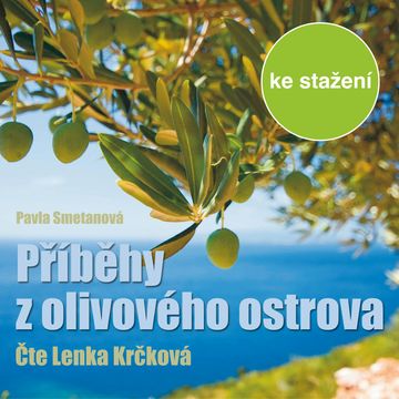 Pavla Smetanová: Příběhy z olivového ostrova audiobook, Pavla Smetanová