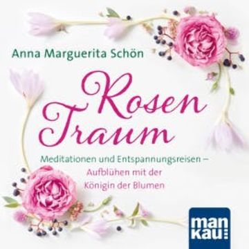 Rosentraum audiobook, Anna Marguerita Schön