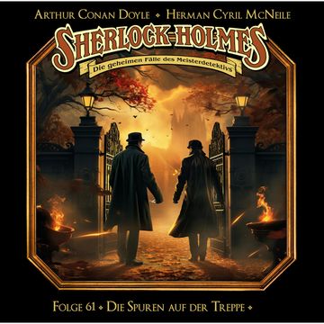 Sherlock Holmes - Die geheimen Fälle des Meisterdetektivs, Folge 61: Die Spuren auf der Treppe audiobook, Arthur Conan Doyle, Herman Cyril McNeile