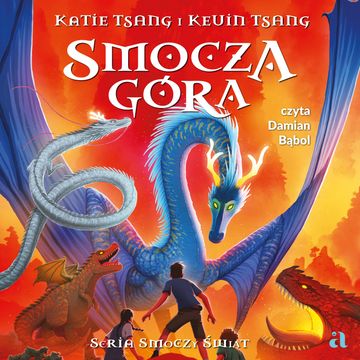Smocza góra audiobook, Katie Tsang, Kevin Tsang