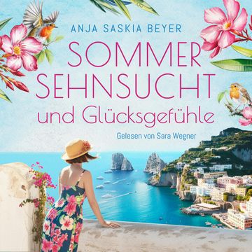 Sommersehnsucht und Glücksgefühle audiobook, Anja Saskia Beyer