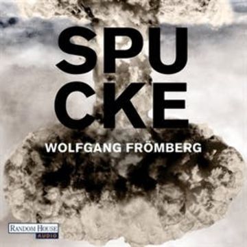 Spucke audiobook, Wolfgang Frömberg