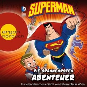 Superman - Die spannendsten Abenteuer audiobook, Chris Everheart