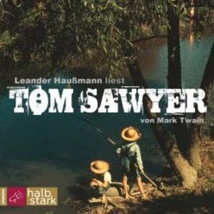 Tom Sawyer (ungekürzt), Mark Twain
