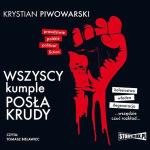 Wszyscy kumple posła Krudy, Krystian Piwowarski