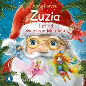 Zuzia i list od Świętego Mikołaja, Anna Potyra