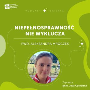 #14 Niepełnosprawność nie wyklucza I Iskierka od ZHP, Julia Czekalska