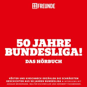 50 Jahre Bundesliga – Das Hörbuch, 11FREUNDE