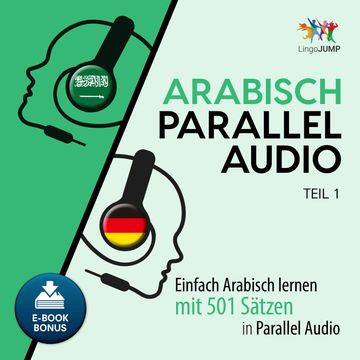Arabisch Parallel Audio - Teil 1 audiobook, Lingo Jump