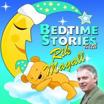 Bedtime Stories with Rik Mayall audiobook, Roger William Wade
