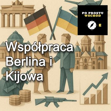 Berlin stawia na Kijów. Dzieci a wojna. Goście: Ochmann, Andruszków audiobook, Piotr Pogorzelski