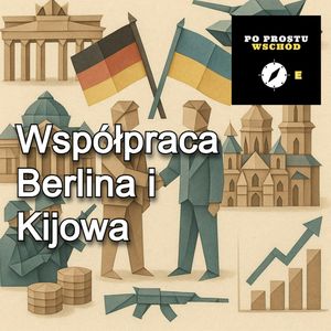 Berlin stawia na Kijów. Dzieci a wojna. Goście: Ochmann, Andruszków, Piotr Pogorzelski