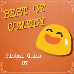 Best of Comedy - Global Geiss 7, Diverse Autoren.