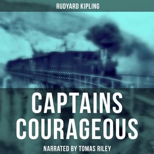 Captains Courageous, Rudyard Kipling