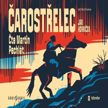 Čarostřelec audiobook, Jan Horníček
