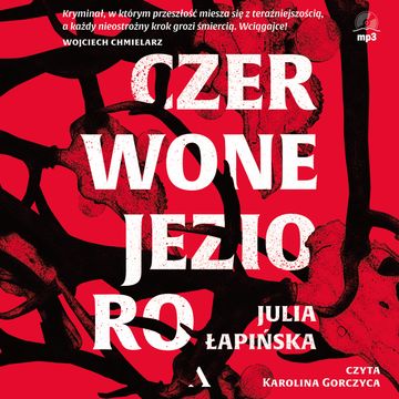 Czerwone jezioro, Julia Łapińska