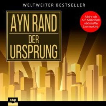 Der Ursprung (Ungekürzt) audiobook, Ayn Rand