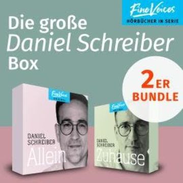 Die große Daniel Schreiber Box - Allein + Zuhause (ungekürzt) audiobook, Daniel Schreiber