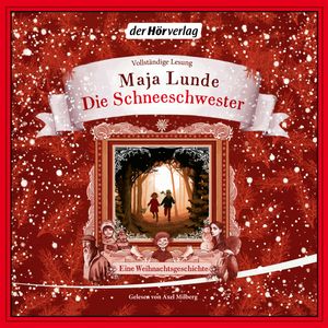 Die Schneeschwester - Eine Weihnachtsgeschichte, Maja Lunde