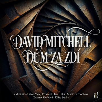 Dům za zdí audiobook, David Mitchell