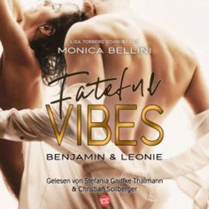 Fateful Vibes: Benjamin & Leonie, Monica Bellini
