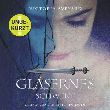 Gläsernes Schwert audiobook, Victoria Aveyard