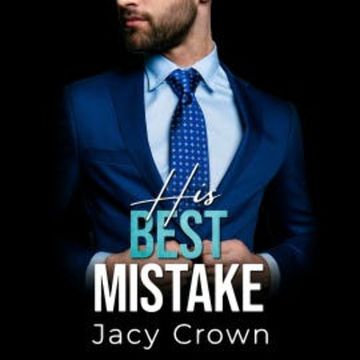 His Best Mistake: Baby Surprise vom Boss (Unexpected Love Stories) audiobook, Jacy Crown