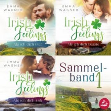 Irish Feelings - Sammelband 1 audiobook, Emma Wagner