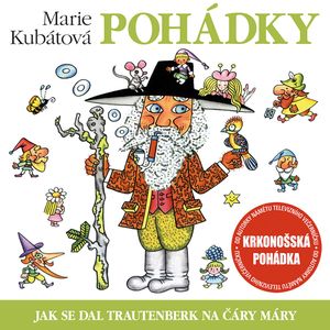Jak se dal Trautenberk na čáry máry, Marie Kubátová