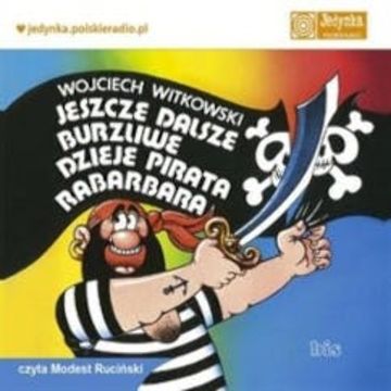 Jeszcze dalsze burzliwe dzieje pirata Rabarbara audiobook, Wojciech Witkowski
