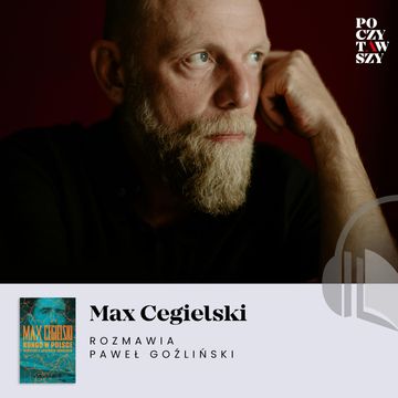 Kongo w Polsce. Max Cegielski i jego podróż do jądra ciemności. audiobook, Paweł Goźliński