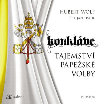 Konkláve – Tajemství papežské volby audiobook, Hubert Wolf