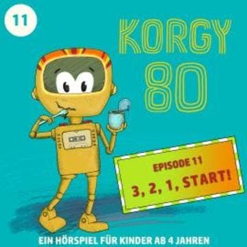 Korgy 80, Episode 11: 3, 2, 1, Start! audiobook, Thomas Bleskin