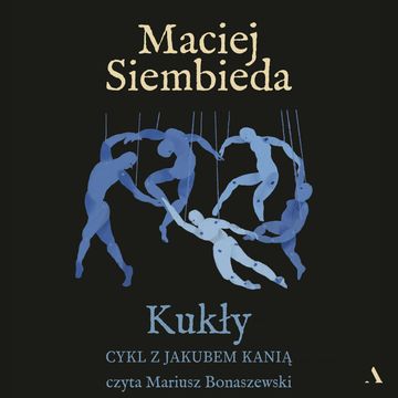 Kukły audiobook, Maciej Siembieda